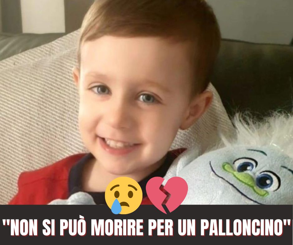 “NON SI PUÒ MORIRE PER UN PALLONCINO”. BIMBO DI 5 ANNI ANNI HA PERSO LA VITA Bazzing “NON SI PUÒ MORIRE PER UN PALLONCINO”. BIMBO DI 5 ANNI ANNI HA PERSO LA VITA Bazzing